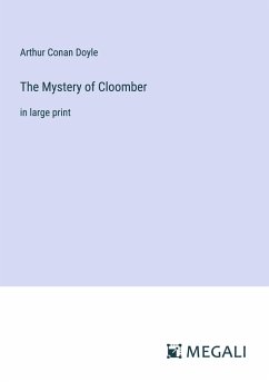 The Mystery of Cloomber - Doyle, Arthur Conan