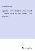 Expositions of Holy Scripture; Second Samuel, First Kings, and Second Kings chapters I to VII