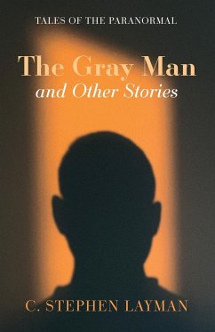 The Gray Man and Other Stories - Layman, C. Stephen