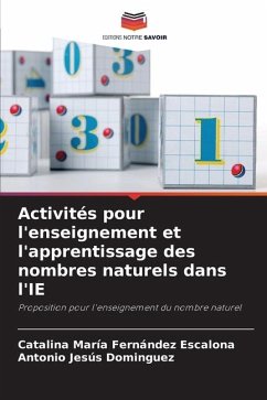 Activités pour l'enseignement et l'apprentissage des nombres naturels dans l'IE - Fernández Escalona, Catalina María;Dominguez, Antonio Jesús