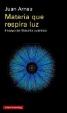 Materia que respira luz Materia que respira luz