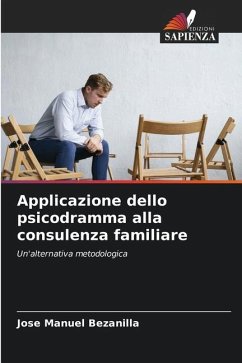 Applicazione dello psicodramma alla consulenza familiare - Bezanilla, José Manuel