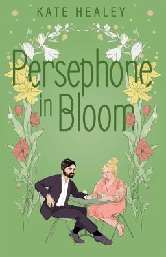 Persephone in Bloom - Healey, Kate