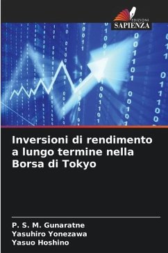 Inversioni di rendimento a lungo termine nella Borsa di Tokyo - Gunaratne, P. S. M.;Yonezawa, Yasuhiro;Hoshino, Yasuo