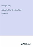 Abbotsford And Newstead Abbey