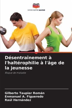 Désentraînement à l'haltérophilie à l'âge de la jeunesse - Taupier Román, Gilberto;Figueredo, Enmanuel A.;Hernández, Raúl