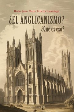 ¿El anglicanismo? ¿Qué es eso? Cover ¿El anglicanismo? ¿Qué es eso?