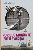 Por qué Morante (antes y ahora) Por qué Morante (antes y ahora)