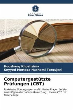 Computergestützte Prüfungen (CBT) - Khoshsima, Hooshang;Hashemi Toroujeni, Seyyed Morteza