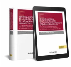 Régimen jurídico de la contratación de las sociedades públicas urbanísticas locales (Papel + e-book)