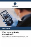 Eine interstikale Menschheit