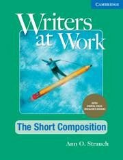 Writers at Work the Short Composition, Student's Book with Digital Pack - Strauch, Ann O
