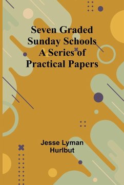 Seven Graded Sunday Schools - Hurlbut, Jesse Lyman