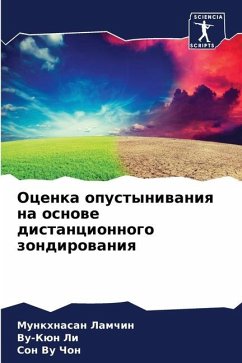 Ocenka opustyniwaniq na osnowe distancionnogo zondirowaniq - Lamchin, Munkhnasan;Li, Vu-Kün;Chon, Son Vu