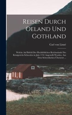 Reisen Durch Oeland Und Gothland - Linné, Carl von