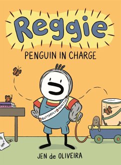 Reggie: Penguin in Charge (a Graphic Novel) - de Oliveira, Jen