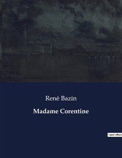 Madame Corentine - Bazin, René