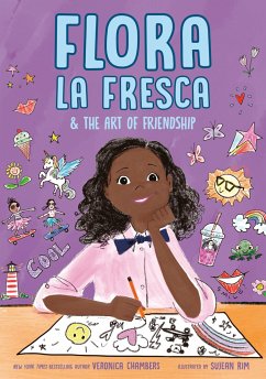 Flora La Fresca & the Art of Friendship - Chambers, Veronica