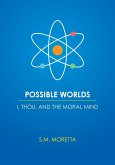 Possible Worlds - I, Thou, and the Moral Mind