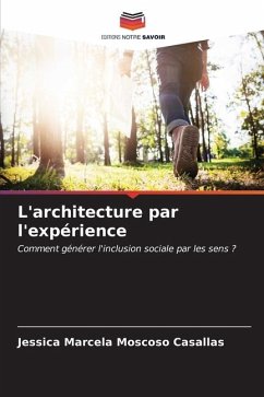 L'architecture par l'expérience - Moscoso Casallas, Jessica Marcela