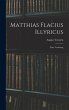 Matthias Flacius Illyricus - Bild 1