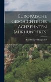 Europäische Geschichte des achzehnten Jahrhunderts. Europäische Geschichte des achzehnten Jahrhunderts.