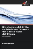 Rivisitazione del diritto societario con l'avvento della Borsa merci dell'Etiopia