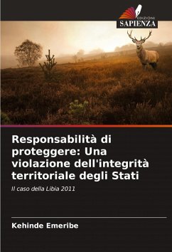 Cover Responsabilità di proteggere: Una violazione dell'integrità territoriale degli Stati