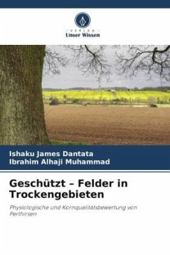 Geschützt ¿ Felder in Trockengebieten - Dantata, Ishaku James;Muhammad, Ibrahim Alhaji