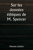 Sur les données éthiques de M. Spencer