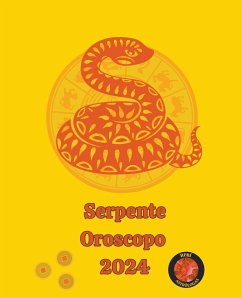 Serpente Oroscopo 2024 - Rubi, Alina A; Rubi, Angeline A.