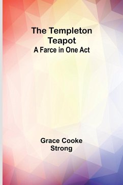 The Templeton Teapot - Strong, Grace Cooke