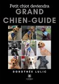 Petit chiot deviendra grand chien-guide