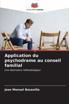 Application du psychodrame au conseil familial - Bezanilla, José Manuel