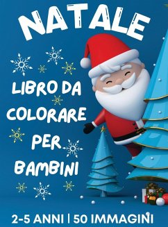 Libro da colorare di Natale per bambini dai 2 ai 5 anni - McAdams, Dion