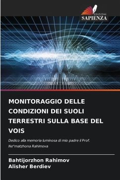 MONITORAGGIO DELLE CONDIZIONI DEI SUOLI TERRESTRI SULLA BASE DEL VOIS - Rahimov, Bahtijorzhon;Berdiev, Alisher