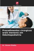 Procedimentos cirúrgicos orais menores em Odontopediatria