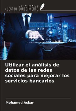 Cover Utilizar el análisis de datos de las redes sociales para mejorar los servicios bancarios