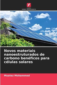 Novos materiais nanoestruturados de carbono benéficos para células solares - Mohammed, Muatez