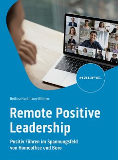 Remote Positive Leadership (eBook, PDF) - Hantmann-Willmes, Bettina