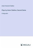 Plays by Anton Chekhov; Second Series