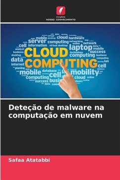 Deteção de malware na computação em nuvem - Atatabbi, Safaa