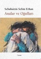 Analar ve Ogullari - Selim Erhan, Sebahattin