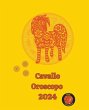 Cavallo Oroscopo 2024 - Bild 1
