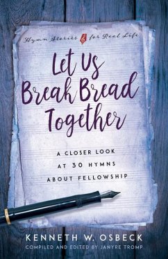Let Us Break Bread Together - Osbeck, Kenneth W