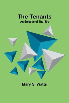 The Tenants - Watts, Mary S.
