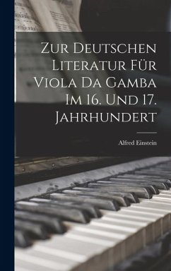 Cover Zur Deutschen Literatur Für Viola Da Gamba Im 16. Und 17. Jahrhundert