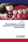 Tilted Implants: A Clinical Approach to Atropic Maxilla and Mandible