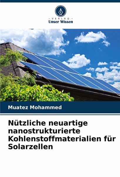 Nützliche neuartige nanostrukturierte Kohlenstoffmaterialien für Solarzellen