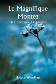 Le Magnifique Montez De Courtisane à Convertir